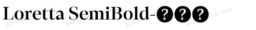 Loretta SemiBold字体转换